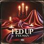 Fed up (Explicit)