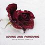 Loving and Forgiving (Radio Edit)