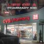 Life Of A Pharmacy Kid (Explicit)