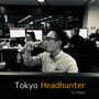 Tokyo Headhunter