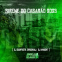 Sirene do Casarão 2023 (Explicit)