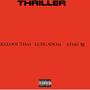 THRILLER (Explicit)