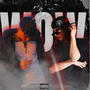 WOW (feat. IDKXSH) [Explicit]