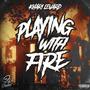 Playing With Fire (Explicit)