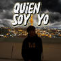 QUIEN SOY YO (Explicit)