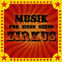 Musik Für Einen Neuen Zirkus