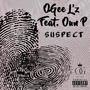 Suspect (feat. Oun P) [Explicit]