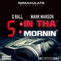 5 in tha' Mornin' (feat. Mank Manson) [Explicit]