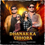Dhanak Ka Chhora
