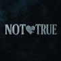 Not True (Explicit)