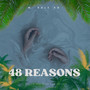 48 Reasons