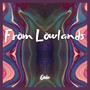 From Lowlands (Explicit)