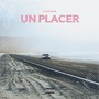 Un Placer (Explicit)