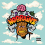 NO BRAINZ (Explicit)