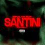 SANTINI (feat. KVKO JT) [Explicit]