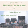 Pieces Of The Trans-world Suite