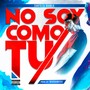 no soy como tu