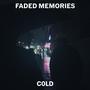 Faded Memories (Explicit)