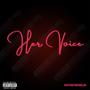 Her Voice (Explicit)