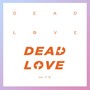 Deadlove