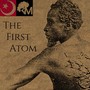 The First Atom