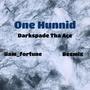 One Hunnid (feat. Darkspade Tha Ace & iiam_Fortune) [Explicit]