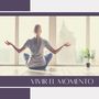 Vivir el Momento: Música para Meditación Mindfulness, Conciencia di uno Mismo