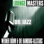 Lounge Masters: Dr. Jazz