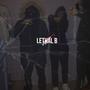 Lethal B (feat. Sin Squad & Stewie) (Explicit)