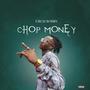 Chop Money (Explicit)