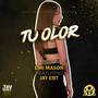 Tu olor (feat. Jay EBT)