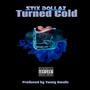 Turned cold (Explicit)