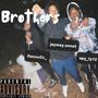 Brothers (feat. Spy Ty & FlexxU2X) (Explicit)