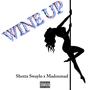 Wine Up (feat. Madoumad) [Explicit]