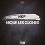 Nique les clones (Explicit)