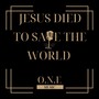 Jesus Died to Save the World