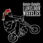 I Loves Doin' wheelies (Explicit)