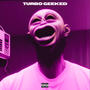 Turbo geeked (feat. jesotheartist) [Explicit]