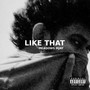 LIKE THAT (Explicit)