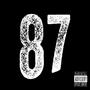 87 (feat. East$ide A, Billy Danze & Statik Selektah) [Explicit]