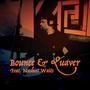 Bounce & Quaver (feat. Nasheet Waits)