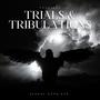 Trials & Tribulations (Explicit)