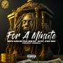 For A Minute (feat. MGE Day, Stacy Indo & JB FST) [Explicit]