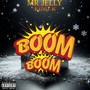 Boom Boom (Explicit)