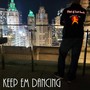 Keep Em Dancing