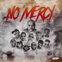 NO MERCY HOST BY DEEJAY WALGEE (Explicit)