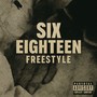 six eighteen freestyle (Explicit)