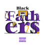 Black Fathers 2 (Explicit)