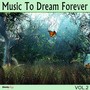 Music to Dream Forever, Vol. 2