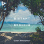 Distant Droning